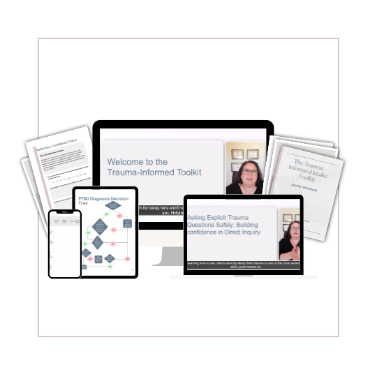 A peek at The Trauma-Informed Intake Toolkit - A skills-based home-study course for therapists offering continuing education hours
